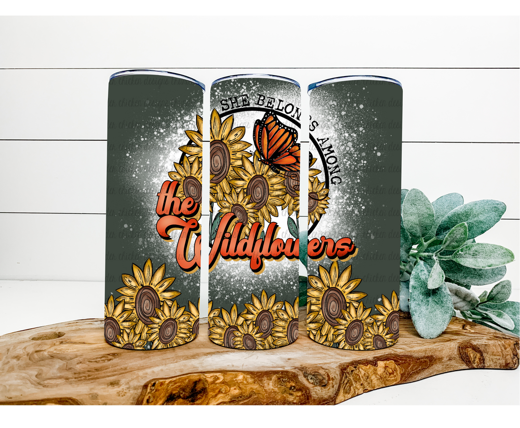 She Belongs Among The Wildflowers Skinny Tumbler